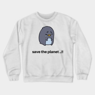 save the planet Crewneck Sweatshirt